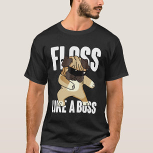 Camisa Floss Like A Boss, Fios Dental Legal Pug Fo