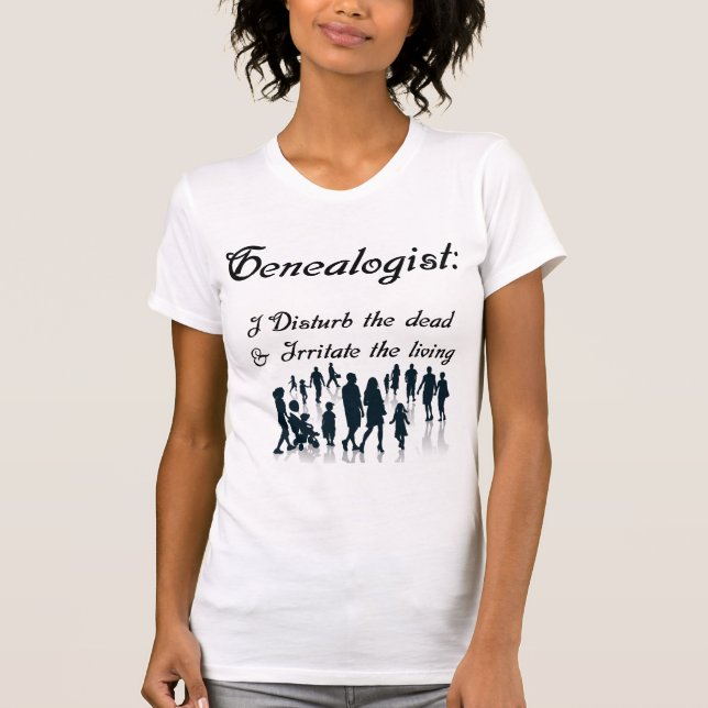 Camisa Genealogista Engraçada (Frente)