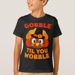 Camisa Gobble Até Você Cambalear Homens Mulheres C