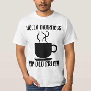 CAMISA HELLO DARKNESS MY OLD FRIEND COFFEE