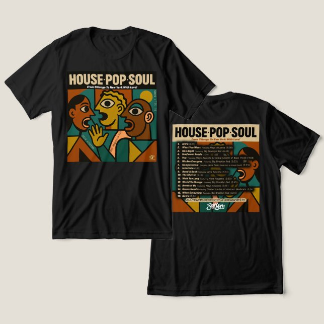 Camisa "HOUSE, POP, SOUL", Camisa De Três Blendas (Design Frente e Verso)