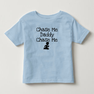 Camisa Infantil Chase Me Daddy