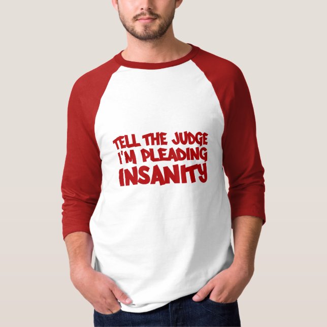 Camisa INSANITY PLEA - escolha estilo e cor (Frente)