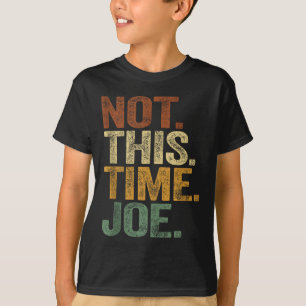 Camisa Joe Trump 2025 Não Desta Vez Pro Trump 2024