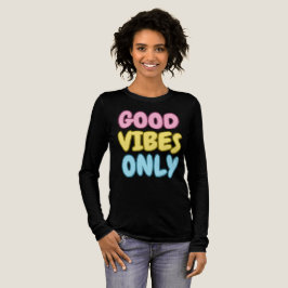 Camisa Manga Longa Good Vibes Only