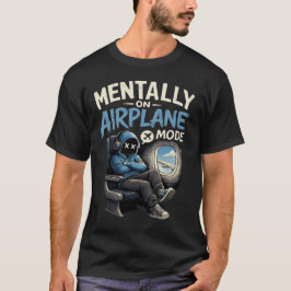Camisa Mentalmente no Modo Avião Engraçado Menino