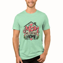 Camisa Minha Casa Para Sempre Mamãe – Presente de