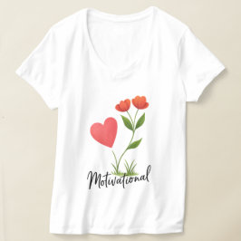 Camisa Motivacional Coração e Flores