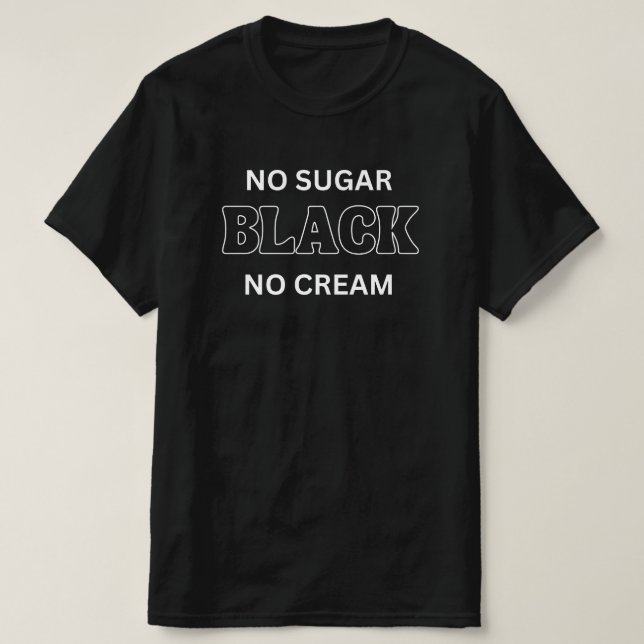Camisa Negra Sem Açúcar, Camisa Negra De Mulher, (Frente do Design)
