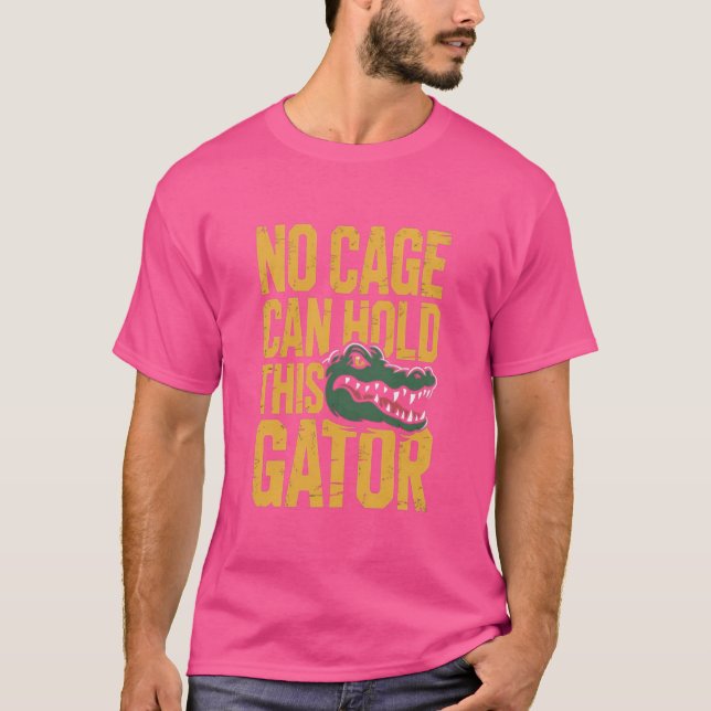 Camisa Nenhuma Gaiola Pode Segurar Este Jacaré (Frente)