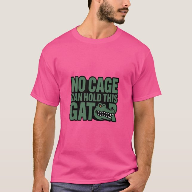 Camisa Nenhuma Gaiola Pode Segurar Este Jacaré (Frente)