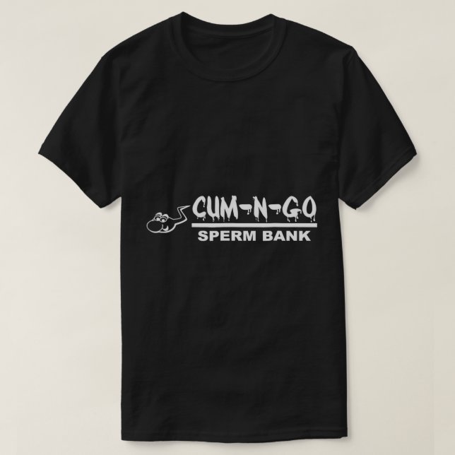 Camisa Novelty Cum-N-Go Sperm Bank (Frente do Design)