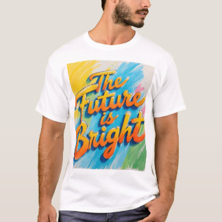 Camisa "O Futuro é Brilhante"