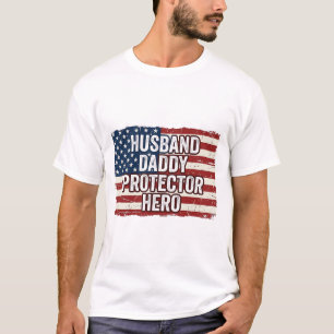 Camisa Patriótica Marido Papai Protetor Herói Band