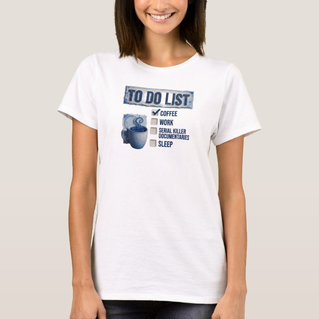 Camisa Personalizada COFFEE WORK TRUE CRIME Elegan (Frente)