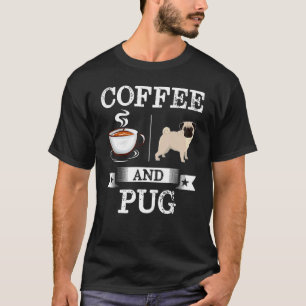 Camisa Pug Café E Pug Cachorro Fofo Presente