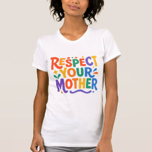 CAMISA RESPEITE SUA MÃE