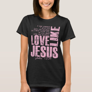 Camisa Rosa de Fé 'Ame Jesus' – João 13:34