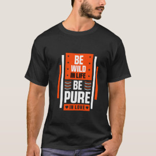 Camisa Selvagem e Livre para uma Vida Apaixonada