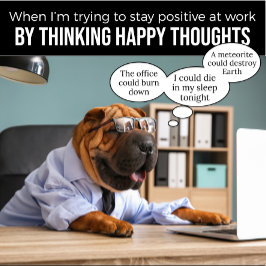 Camisa Shar Pei Tentando Manter o Positivismo no T