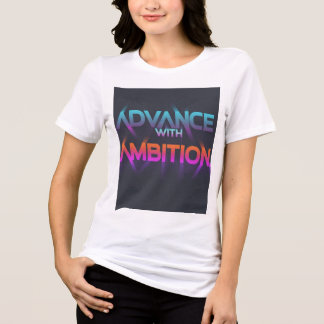 Camisa-T "Avanço com Ambição"