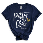 Camisa T da Parte Náutica da Tripulação do Partido<br><div class="desc">Ahoy, festa de noiva! Faça velas para memórias inesquecíveis com nossa camiseta marinho azul "Tripulação do Partido", com um design de caligrafia moderno que pode ser personalizado com o nome do partido noivo e a data do casamento. Para perguntas ou pedidos relativos a esta design, por favor contacte-nos através do...</div>