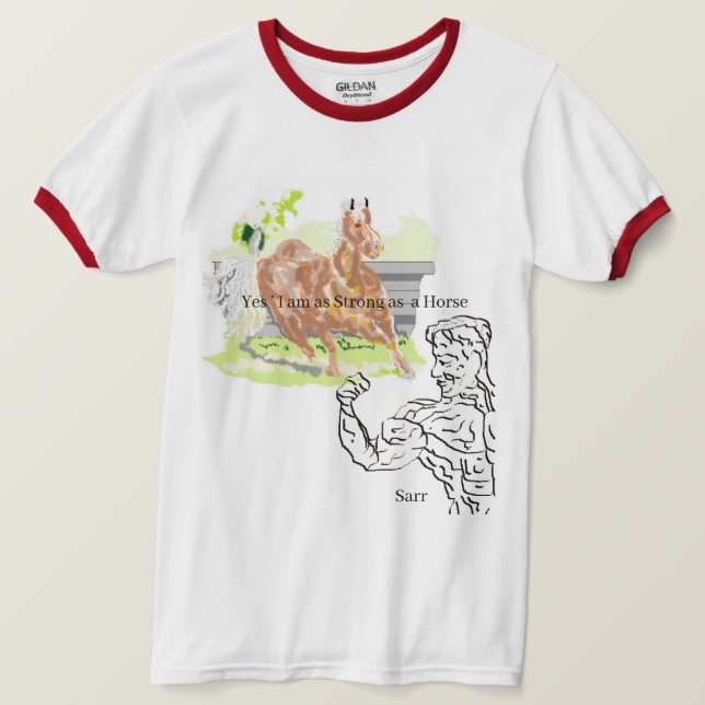 Camisa T: Forte Como Cavalo (Frente do Design)