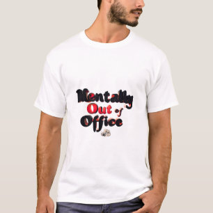 Camisa T Mentalmente Fora do Escritório - Engraçad
