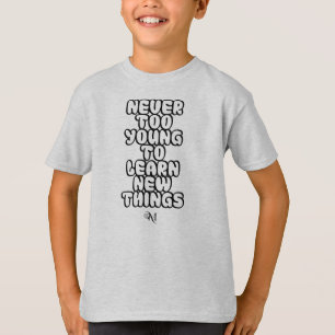 Camisa T: Nunca Muito Jovem (cinza)