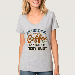 Camisa V-Neck Funny Busy Coffee para Mulheres