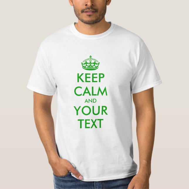 Camisa verde Manter calma | Personalizar o seu tex (Frente)