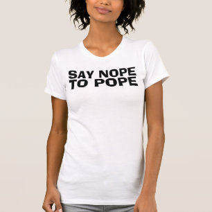 Camisas Anti-Pope, NOPE