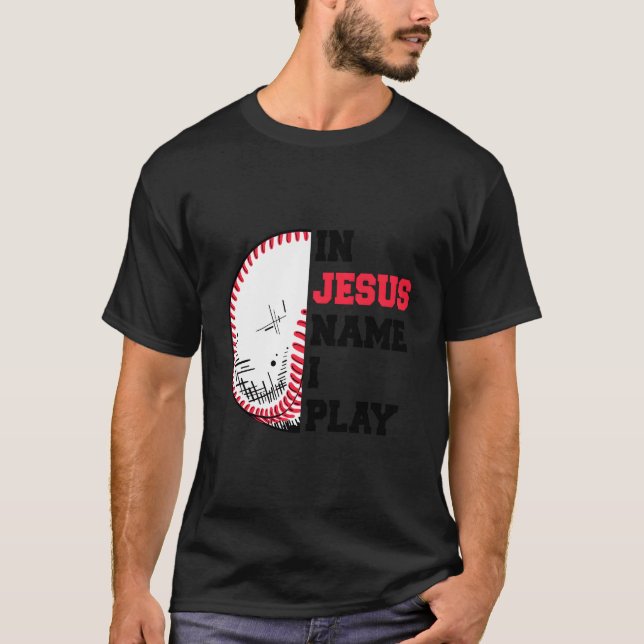 Camisas Cristãs Em Nome De Jesus Eu Toco Baseball (Frente)