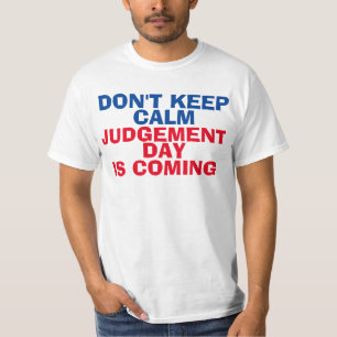 Camisas Cristãs, o Dia do Julgamento está chegando