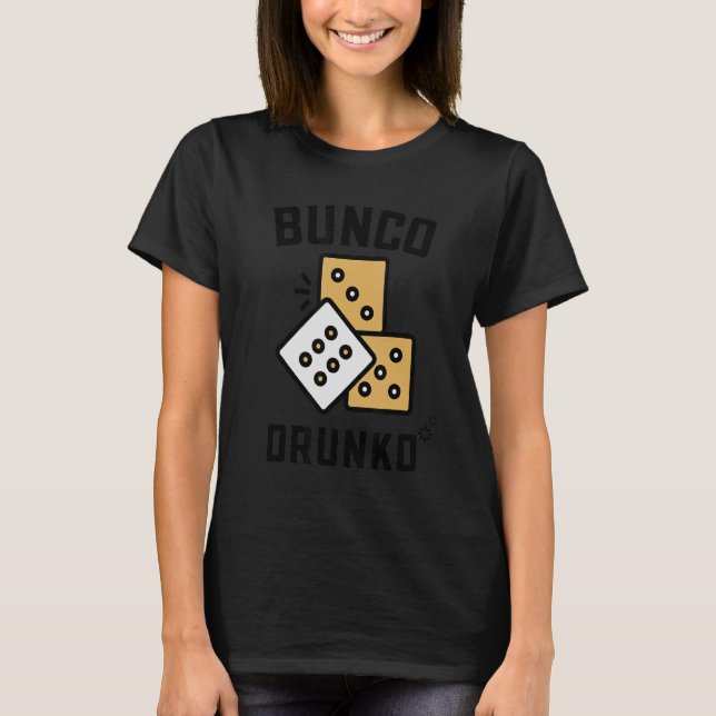 Camisas de Bebendo Bunco engraçado, BUNCO DRUNKO (Frente)