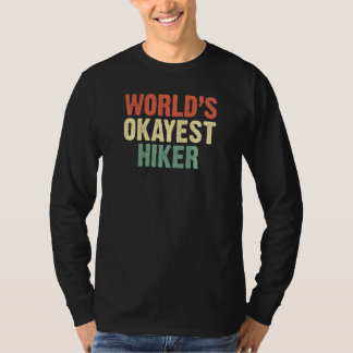 Camisas De Caminho O Mais Okayest Hiker Caminhando
