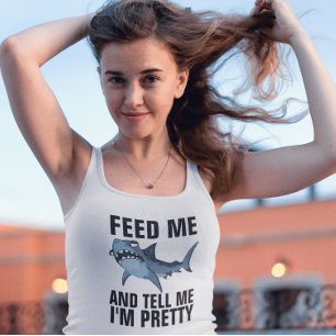 CAMISAS DE TUBARÃO, ALIMENTE-ME E DIGA-ME QUE SOU 