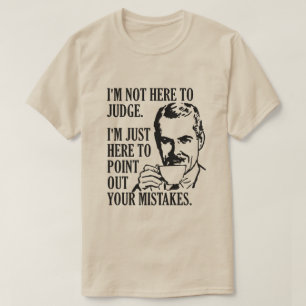 Camisas e jaquetas engraçadas “Não Estou Aqui Para