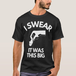 Camisas engraçadas de pesca , juro que era desse t