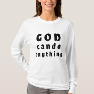 Camisas femininas - Deus Pode Fazer Qualquer Coisa