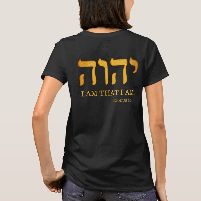 Camiseta יהוה -- YHWH, Yahweh, "eu sou que eu sou" 3:14 do (Verso)