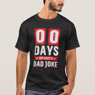 Camiseta 00 Dias Sem Uma Piada Pai Engraçado Pai Vintage Fa