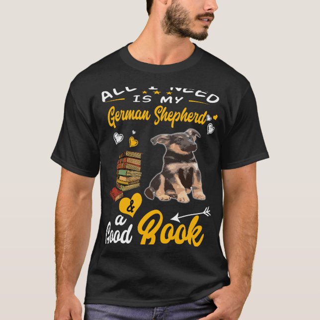 Camiseta 014 Tudo O Que Preciso É Do Meu German shepherd E  (Frente)