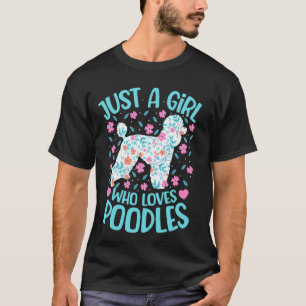 Camiseta 01 Apenas Uma Garota Que Ama Poodles Floral Mulher