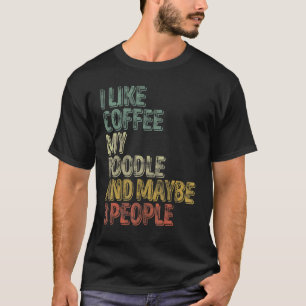 Camiseta 01 Café Eu Gosto de Café Meu Poodle E Talvez 3 Pe