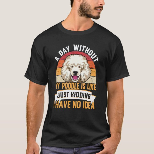 Camiseta 01 Roupas Para Cães Poodle Para Dono De Poodle 2 (Frente)
