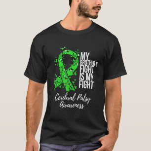Camiseta 0 A Luta do Meu Irmão É Minha Luta Paralisia Cereb