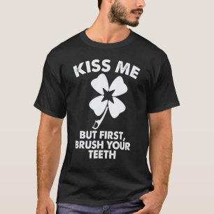 Camiseta 0 Beije-me, Mas Primeiro Escove os Dentes Dentista