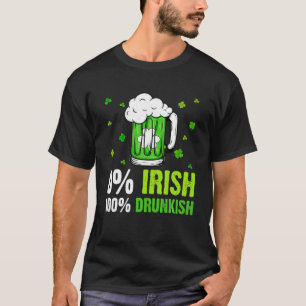 Camiseta 0% de Rua de Bebendo Engraçada e Bêbada, irlande