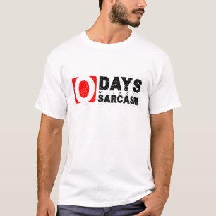 Camiseta 0 dia sem sarcasmo